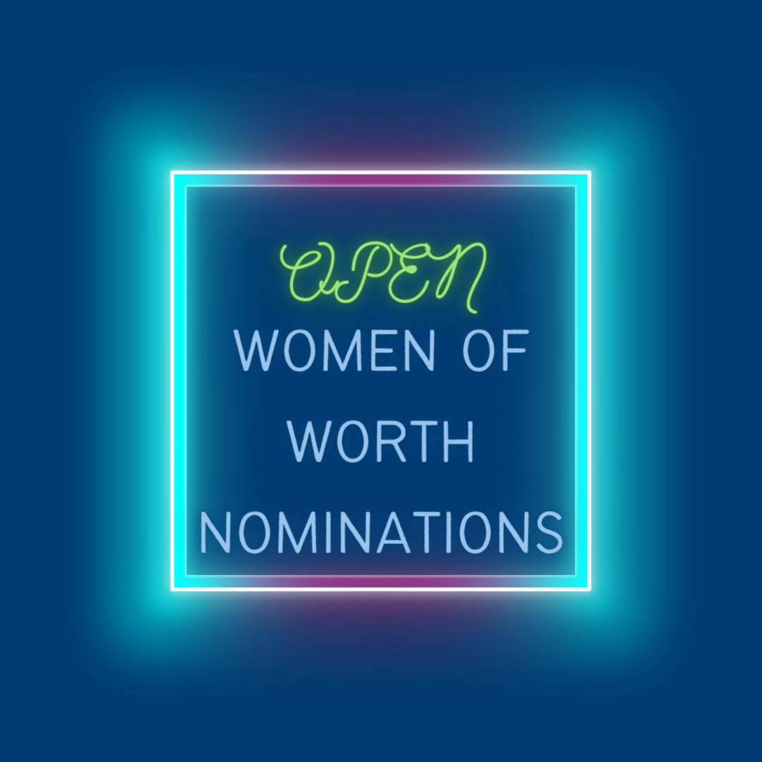 Women Of Worth nominations Open graphic